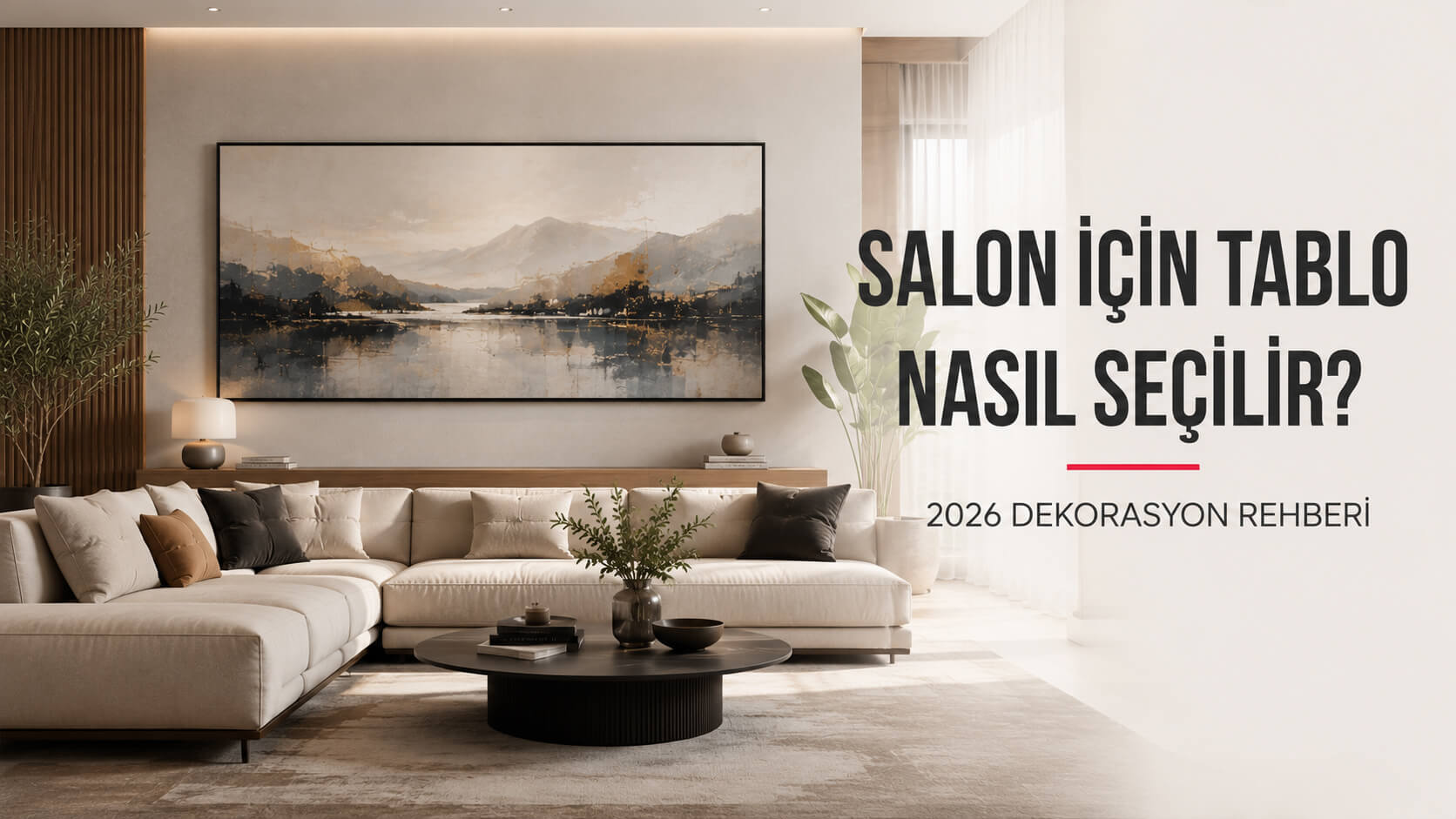 Salon için tablo nasıl seçilir 2026 dekorasyon rehberi modern salon ve kanvas tablo örneği