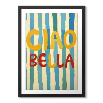 Ciao Bella Yazılı Renkli Çizgili Poster Tablo